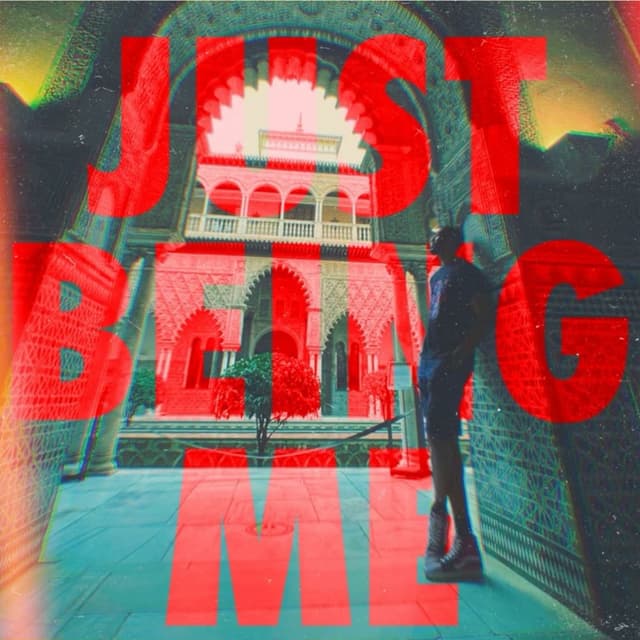 Just Being Me