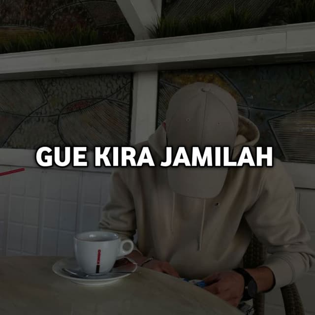 Gue Kira Jamilah