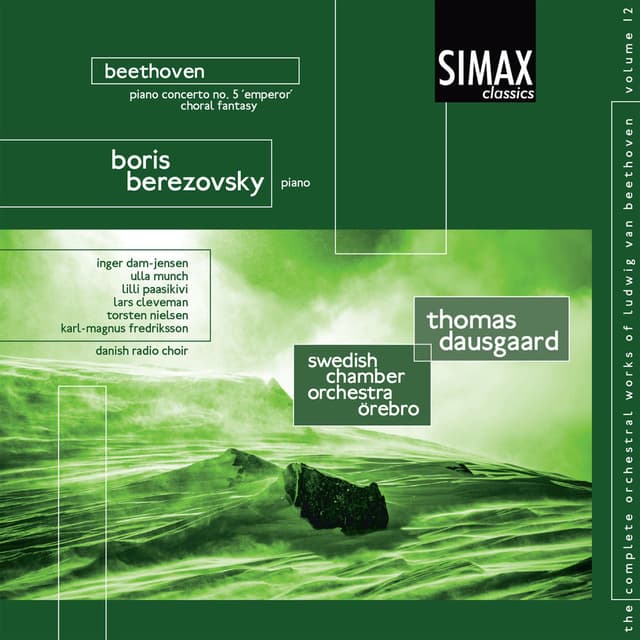 Beethoven: Piano Concerto No. 5 (Emperor) And Choral Fantasy. The Complete Orchestral Works of Beethoven Vol. 12