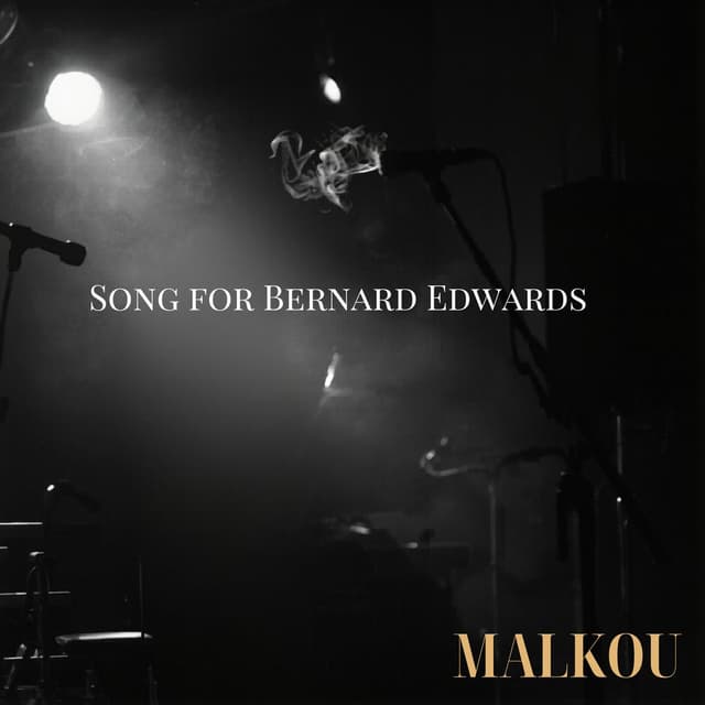 SONG FOR BERNARD EDWARDS