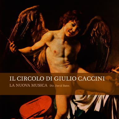 Il Circolo Di Giulio Caccini