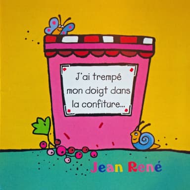 J'AI TREMPÉ MON DOIGT DANS LA CONFITURE