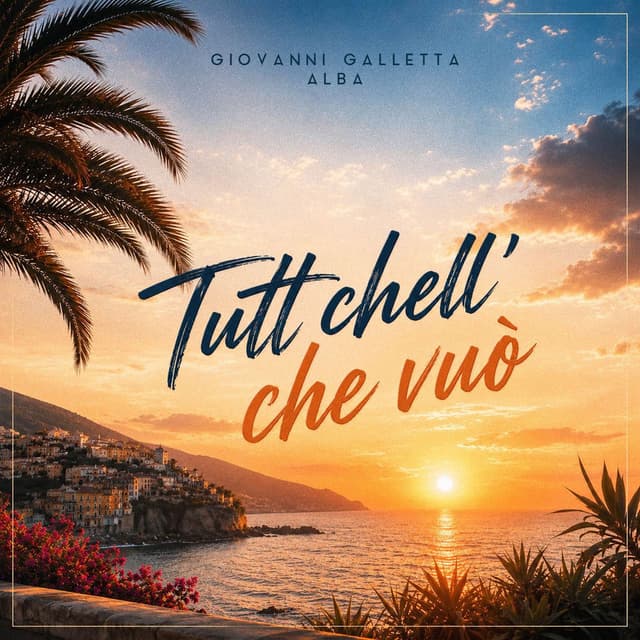 Tutt Chell' Che Vuò