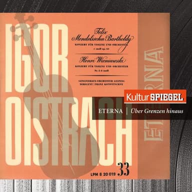 Mendelssohn: Symphony No. 3, Op. 56 & Concerto for Violin and Orchestra, Op. 64 (KulturSpiegel - Eterna - Über Grenzen hinaus)