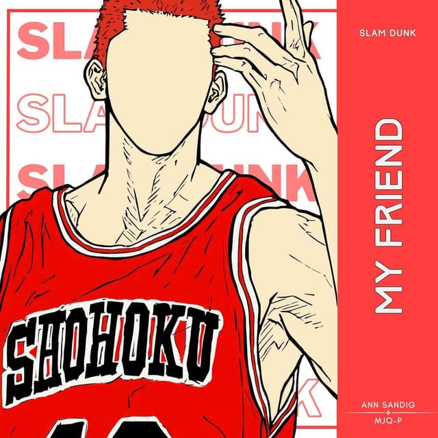 My Friend (From "Slam Dunk")