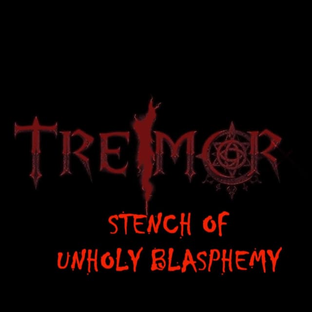 STENCH OF UNHOLY BLASPHEMY