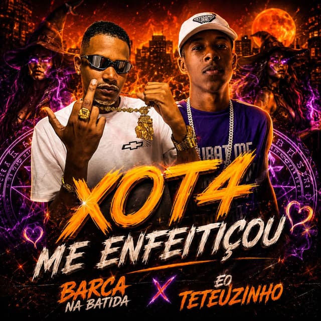 Xota Me Enfeitiçou