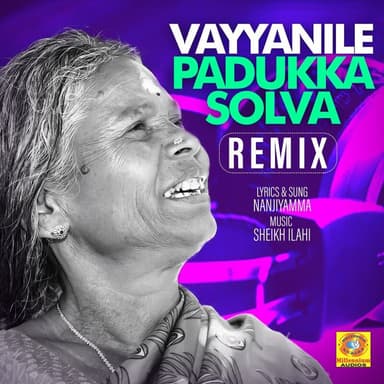 Vayyanile Padukka Solva (From "Vava") (Remix Version)