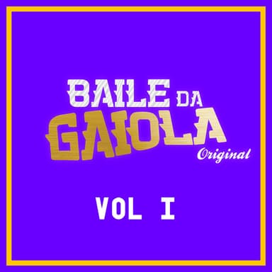 Baile da Gaiola, Vol. 1