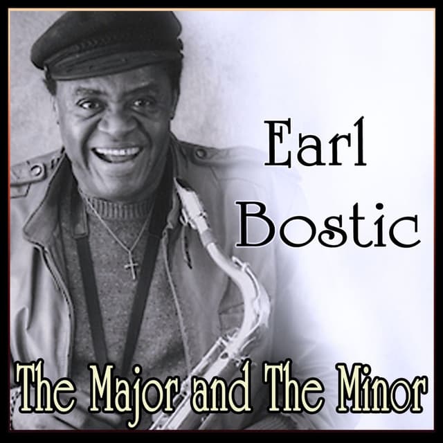 Earl Bostic - Earl Bostic - The Major and The Minor (MP3 Album)