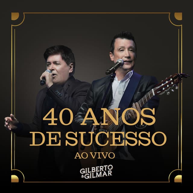 40 Anos de Sucesso (Ao Vivo)