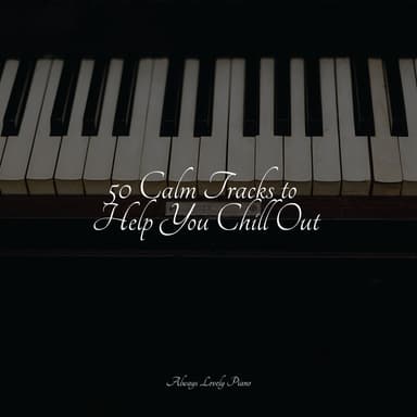 50 Timeless Piano Melodies for Meditation