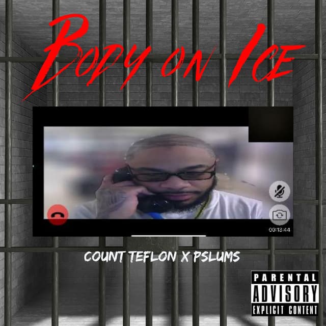 Body On Ice (feat. Count Teflon)