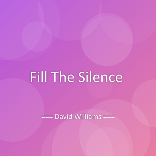 Fill The Silence