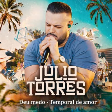 Deu Medo / Temporal de Amor (Ao Vivo)