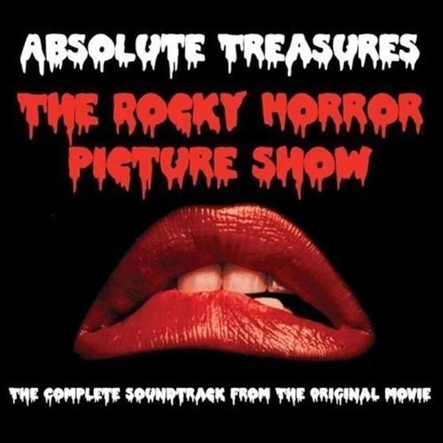 The Rocky Horror Picture Show: Absolute Treasures (The Complete Soundtrack from the Original Movie)