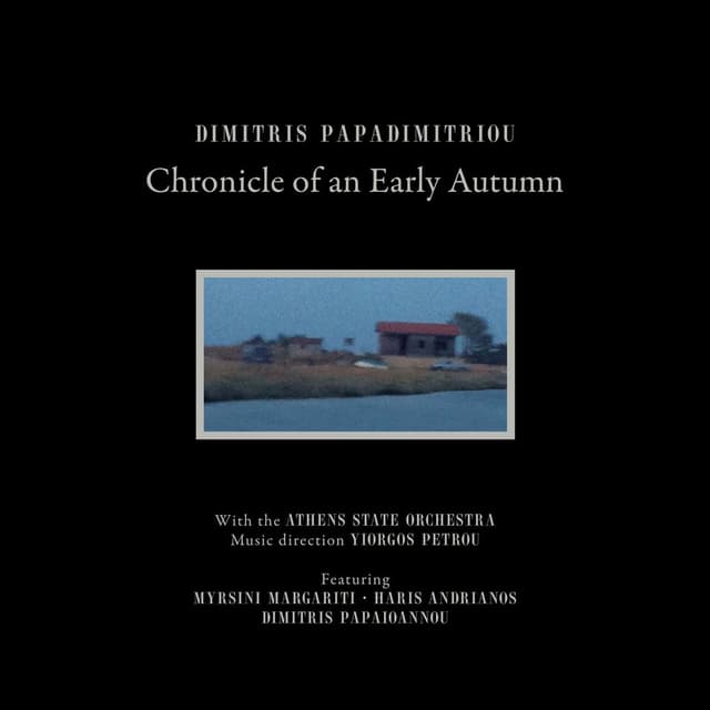 Chronicle of an Early Autumn