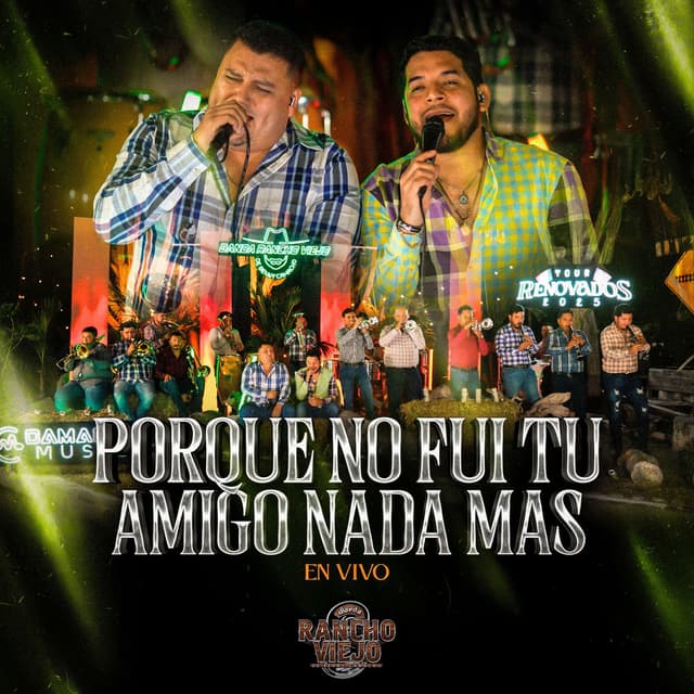 Porque No Fui Tu Amigo Nada Más (En Vivo)
