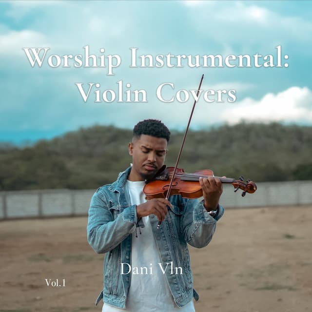 Worship Instrumental: Violin Covers, Vol. 1