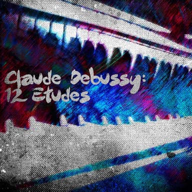 Claude Debussy: 12 Etudes