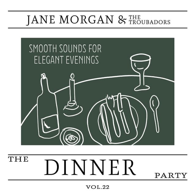 The Dinner Party, Vol. 22 - Smooth Sounds for Elegant Evenings