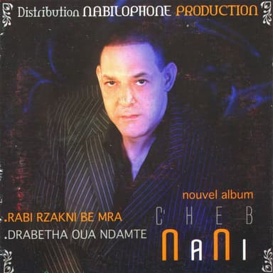 Cheb Nani, Rabi Rzakni Be Mra