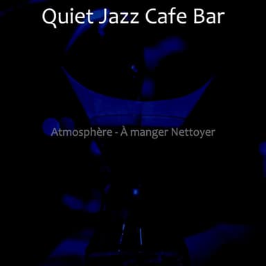 Atmosphère - À manger Nettoyer