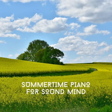 Summertime Piano For Sound Mind