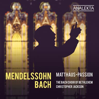Matthäus-Passion, BWV 244 (1841 Version by Felix Mendelssohn): Chorus. "Wir setzen uns mit Tränen nieder"