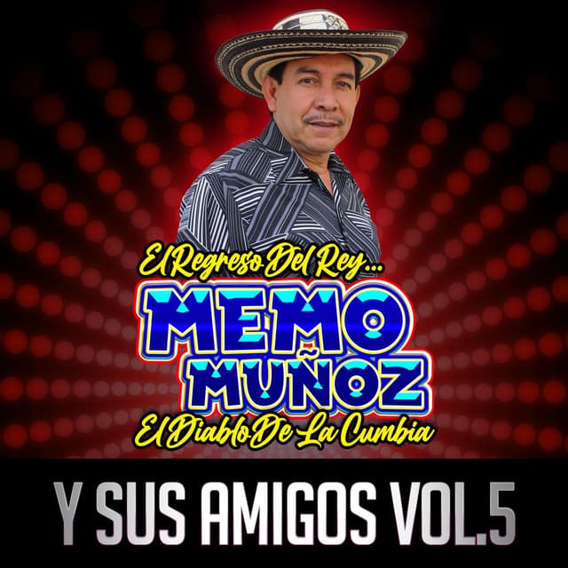 Memo Muñoz Y Sus Amigos, Vol. 5