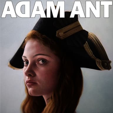 Adam Ant is The BlueBlack Hussar Marrying The Gunner's Daughter