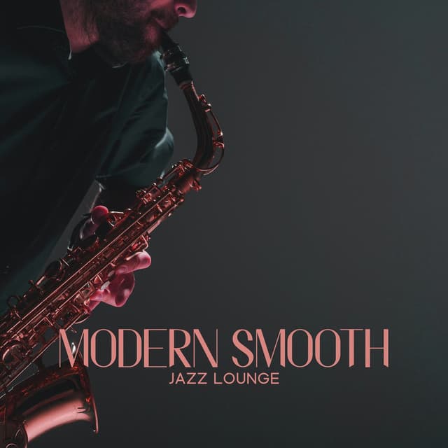 Modern Smooth Jazz Lounge: Jazz Music To Chill, Study & Office Ambience | Waiting Room Music