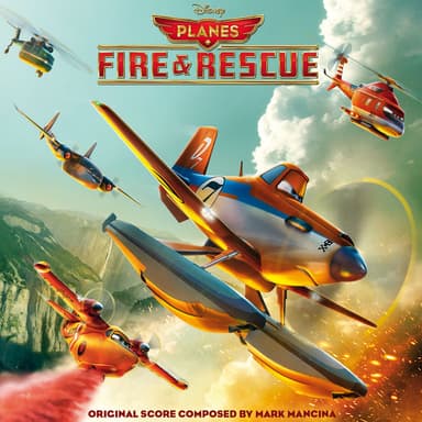 Planes: Fire & Rescue - Main Title