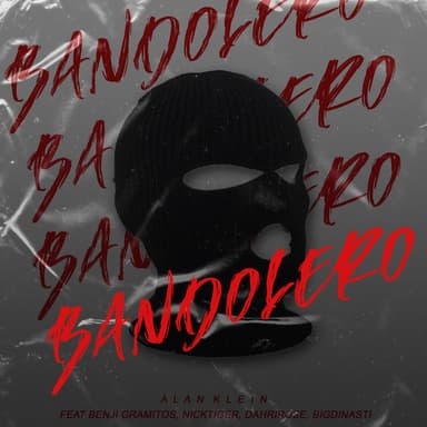 Bandolero (feat. Benji Gramitos, Big Dinasty, Dahri Rose & Nick Tiger)