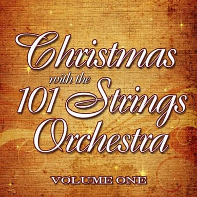 Christmas With the 101 Strings Orchestra, Vol. 1