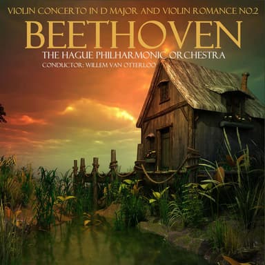 Beethoven: Violin Concerto in D Major & Violin Romance No. 2
