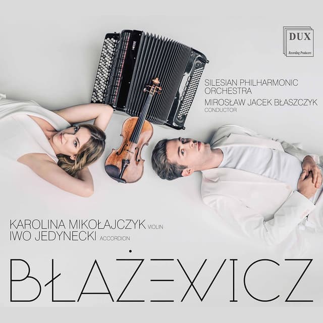 Błażewicz: Violin & Accordion Works