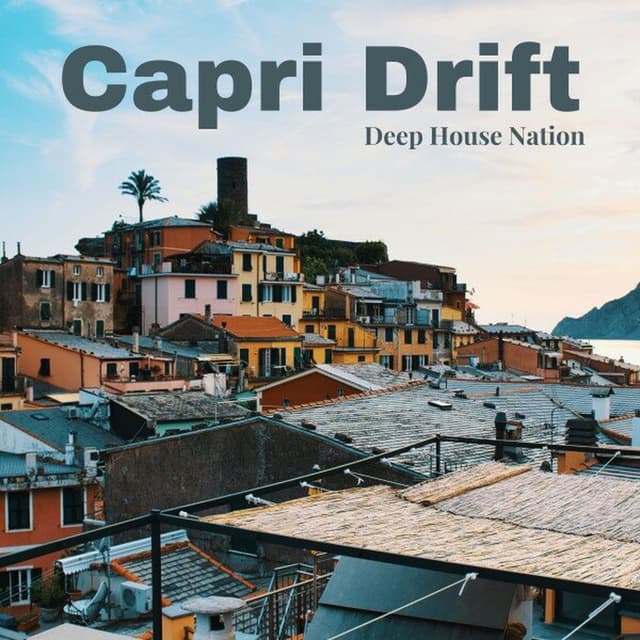 Capri Drift: Chill House Grooves
