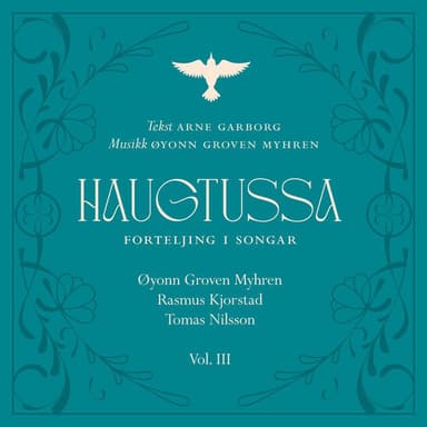 HAUGTUSSA - forteljing i songar, Vol. 3