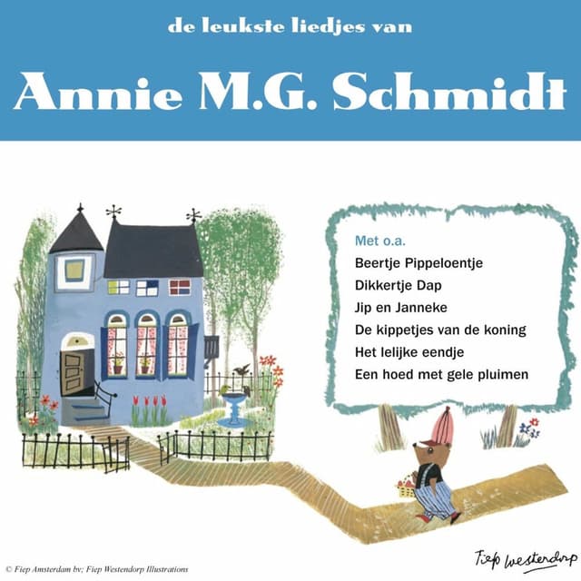 De leukste liedjes van Annie MG Schmidt