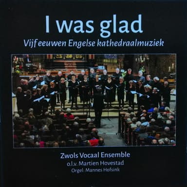 I was Glad - Vijf eeuwen Engelse kathedraalmuziek (Live)
