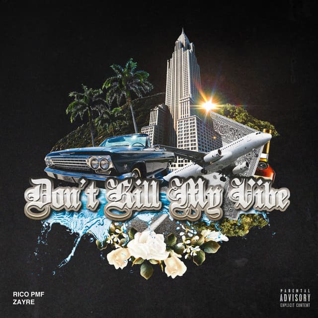 Don't Kill My Vibe (feat. Zayre)