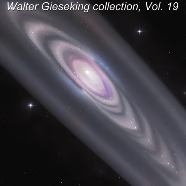 Walter Gieseking collection, Vol. 19