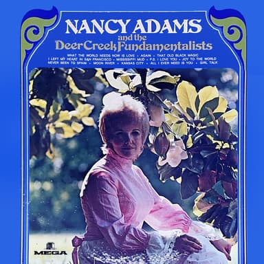 Nancy Adams And The Deer Creek Fundamentalists