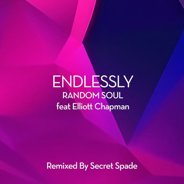 Endlessly (Secret Spade Remix)