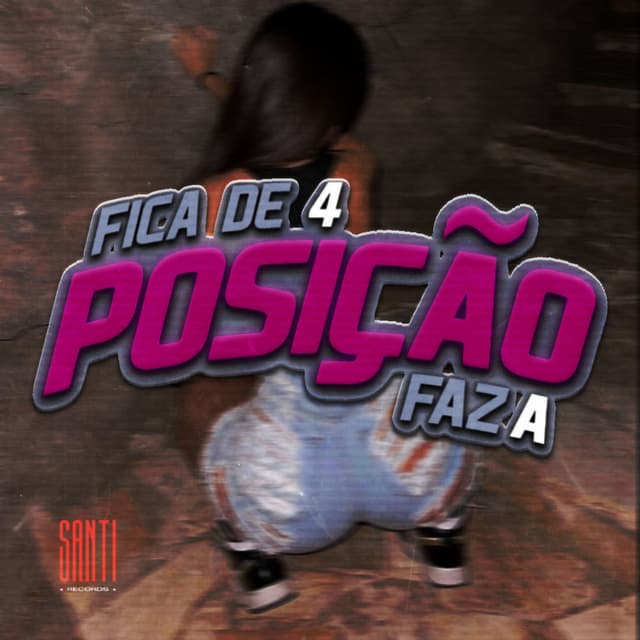 Fica de 4 Faz a Posição