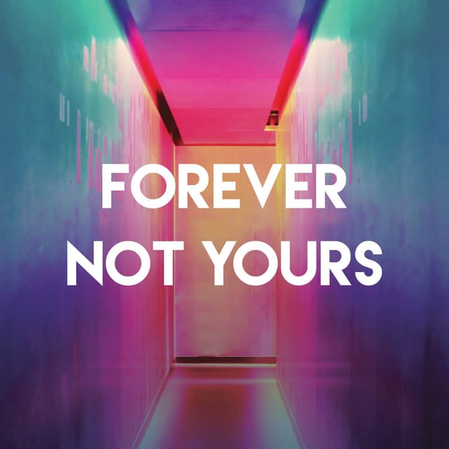 Forever Not Yours