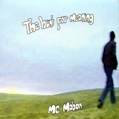 The Hunt For Meaning