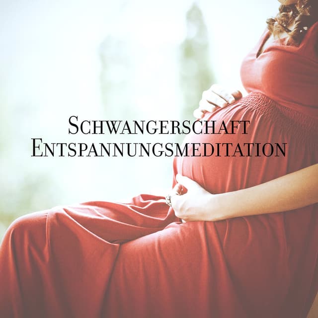 Schwangerschaft Entspannungsmeditation: Musik vor der Geburt, Hypnotherapie für zukünftige Mütter