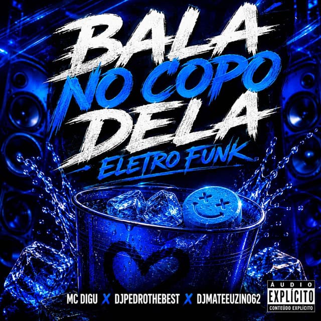Bala no Copo Dela (Eletro Funk)